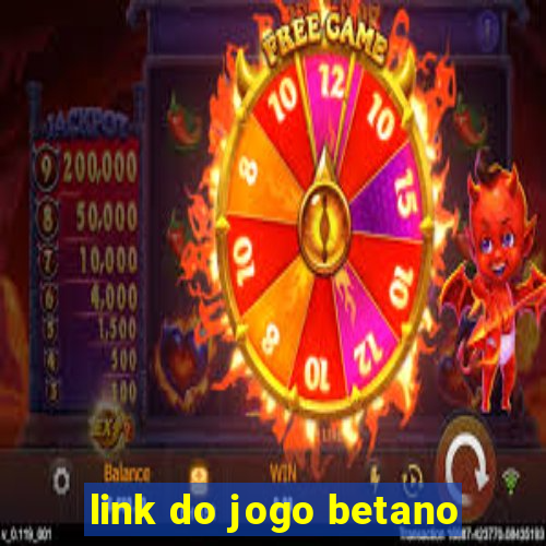 link do jogo betano